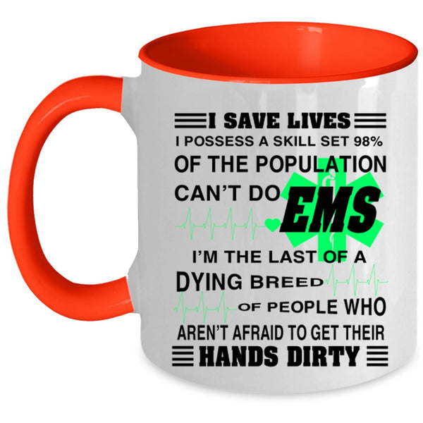 Cute Gift For Nurse Coffee Mug, I Save Lives Accent Mug