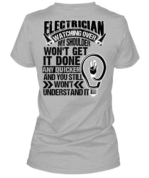 Electrician Watching Over T Shirt, I Love Electrician T Shirt
