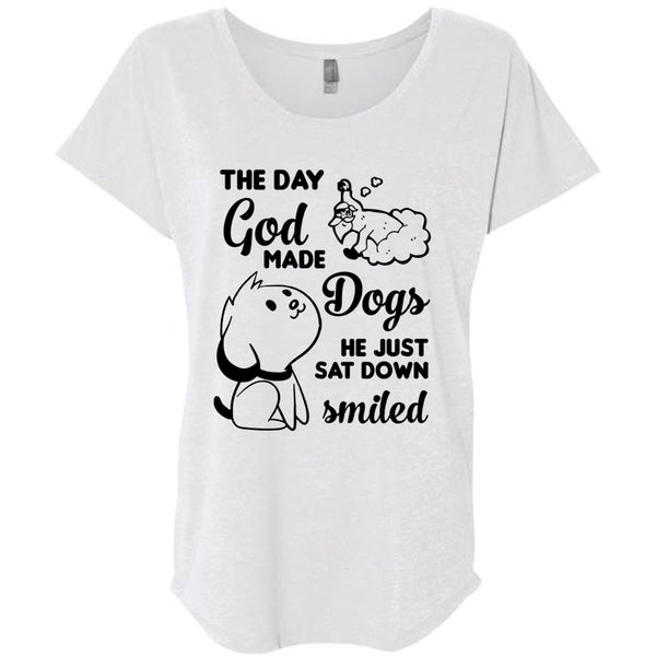 The Day God Made Dogs He Just Sat Down Smiled T Shirt, Favorite T Shirt, I Love Dog T Shirt
