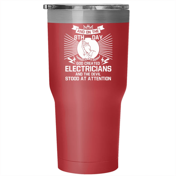 On The 8th Day God Created Electricians Tumbler 30 oz Stainless Steel, Cool Electricians Travel Mug