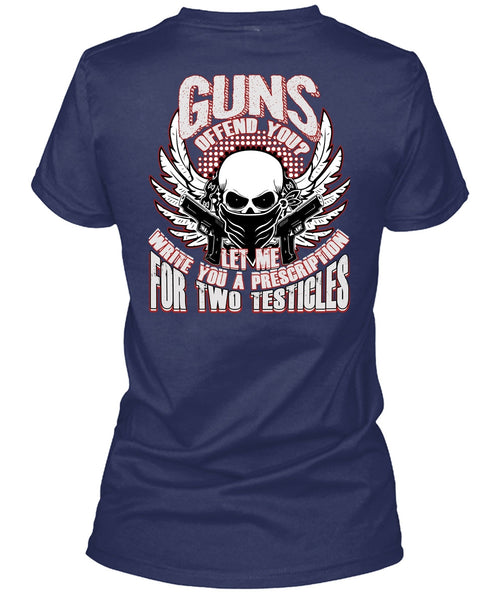 Guns Offend You T Shirt, Being A Veteran T Shirt