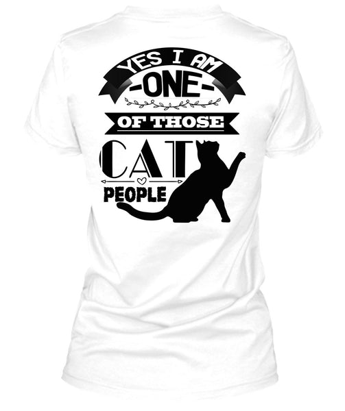 I Am One Of Those Cat People T Shirt, Calls Me Cat Lady T Shirt