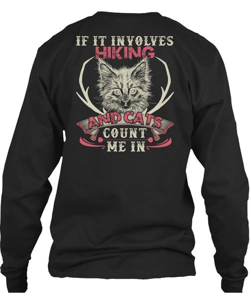 If It Involves Hiking T Shirt, Cats Count Me In T Shirt