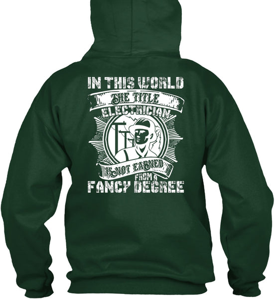 In This World The Title Electrician T Shirt, Fancy Degree T Shirt