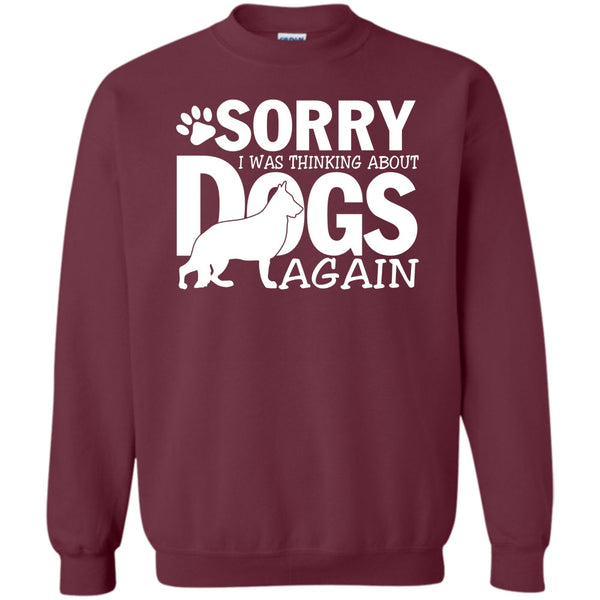 Coolest Dog Lover T Shirt, Thinking About Dogs Sweatshirt