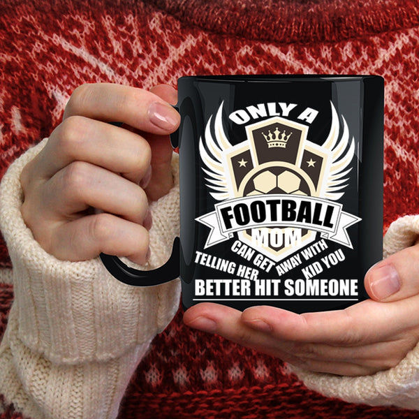 Football Mom Coffee Mug, Cute Football Mom Coffee Cup