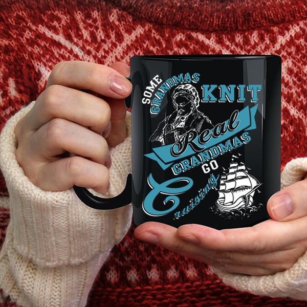 Some Grandmas Knit Coffee Mug, Real Grandmas Go Cruising Coffee Cup