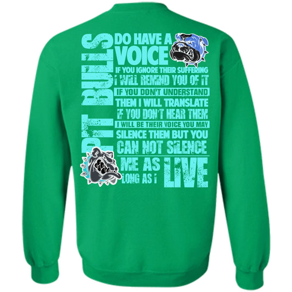 My Favorite T Shirt, Pit Bulls Do Have A Voice Sweatshirt