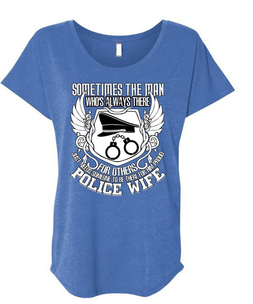 Proud Police Wife T Shirt, Being A Police T Shirt, Cool Shirt (Ladies' Triblend Dolman Sleeve)
