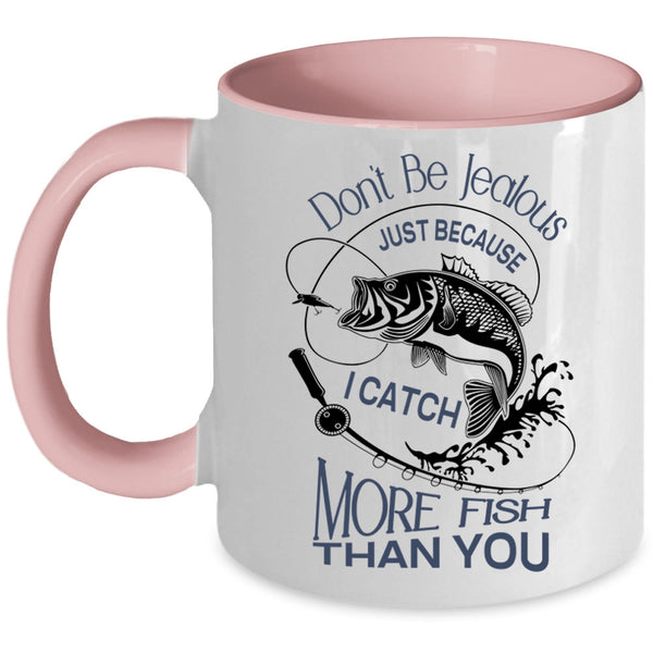 I Catch More Fish Than You Mug, Cool Fisher Cup