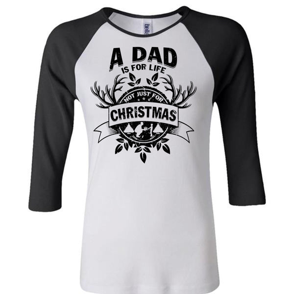 A Dad Is For Life Not Just For Christmas T Shirt, I Love Papa T Shirt, Awesome T-Shirts