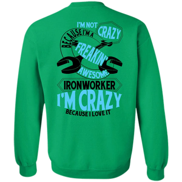 I Love Ironworker T Shirt, Freaking Awesome Ironworker Sweatshirt