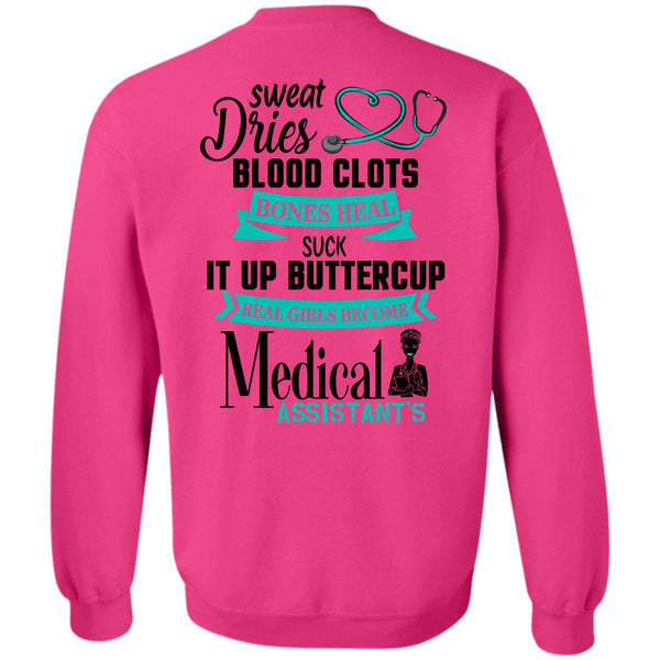 Being A Nurse T Shirt, Real Girl Become Medical Assistant Sweatshirt
