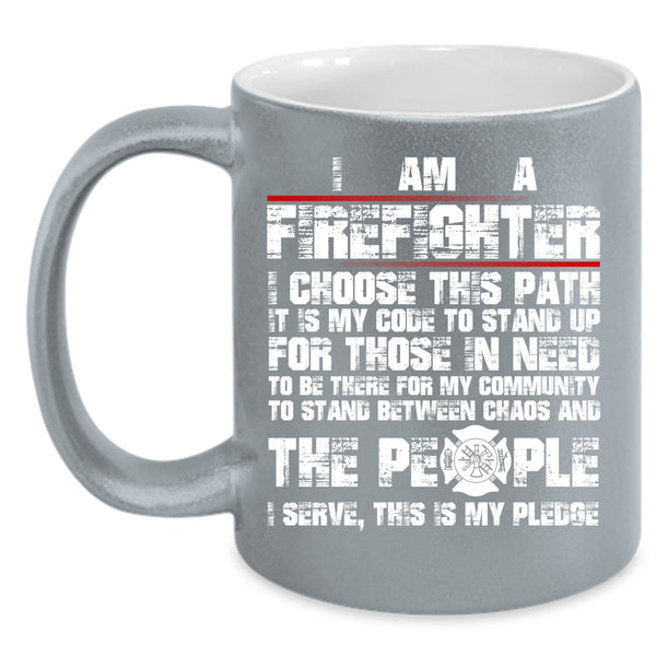 I Am A Firefighter Coffee Mug, Cool Job Title Coffee Cup