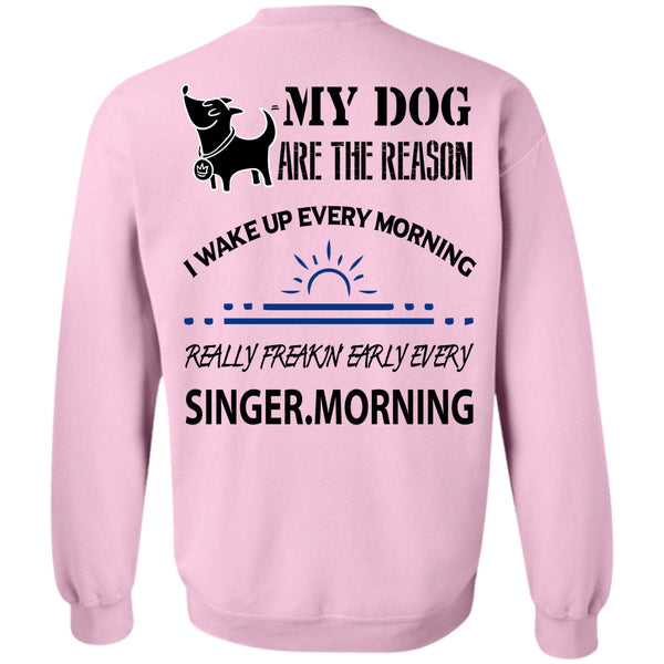 Loving T Shirt, My Dog Are The Reason Sweatshirt