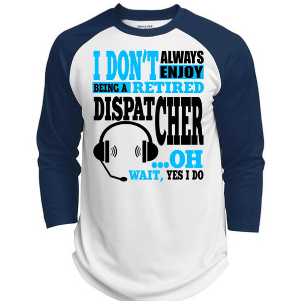 Being A Retired Dispatcher T Shirt, My Job T Shirt, Awesome T-Shirts  (Polyester Game Baseball Jersey)