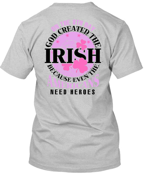 God Created The Irish T Shirt, I Love My Life T Shirt