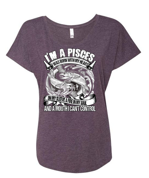 I'm A Pisces T Shirt, I Can't Control T Shirt, Cool Shirt (Ladies' Triblend Dolman Sleeve)