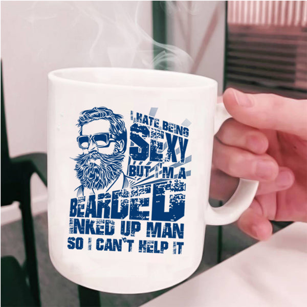 Cool Gift For My Dad Coffee Mug, I'm A Bearded Inked Up Man Cup