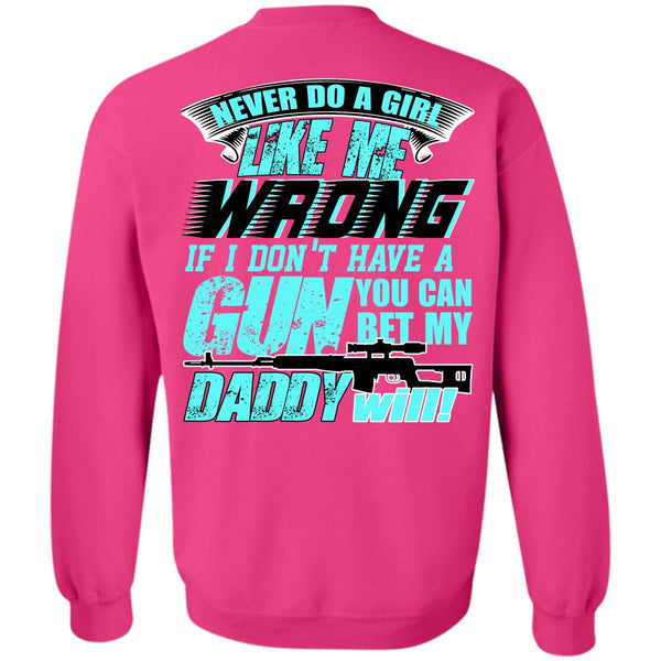 I Love Gunning T Shirt, You Can Bet My Daddy Will Sweatshirt