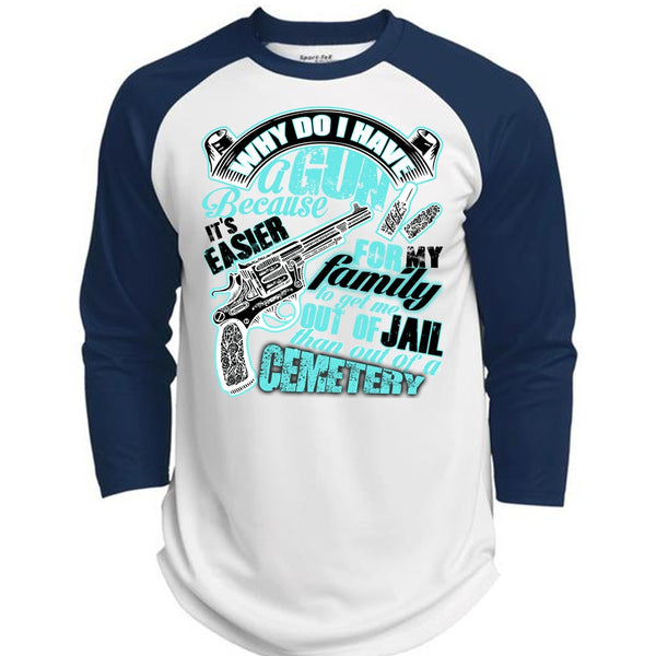 Why Do I Have A Gun T Shirt, I Love Gunning T Shirt, Awesome T-Shirts  (Polyester Game Baseball Jersey)