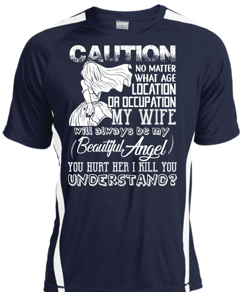 Location Or Occupation My Wife T Shirt, I Kill You Understand T Shirt, Cool Shirt