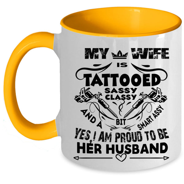 I Love My Wife Coffee Mug, I Am Proud To Be Her Husband Accent Mug