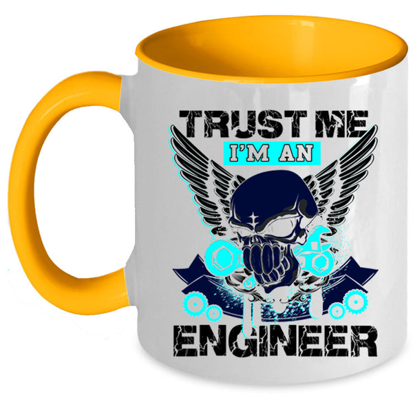 Cool Engineers Coffee Mug, Trust Me I'm An Engineer Accent Mug