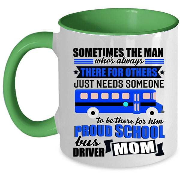 Mother Ever Coffee Mug, Proud School Bus Driver Mom Accent Mug