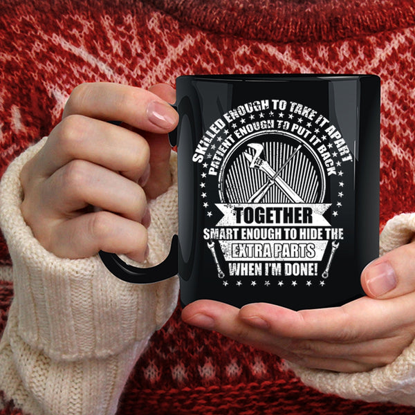 Smart Enough To Hide The Extra Parts Coffee Mug, Cute Mechanic Coffee Cup