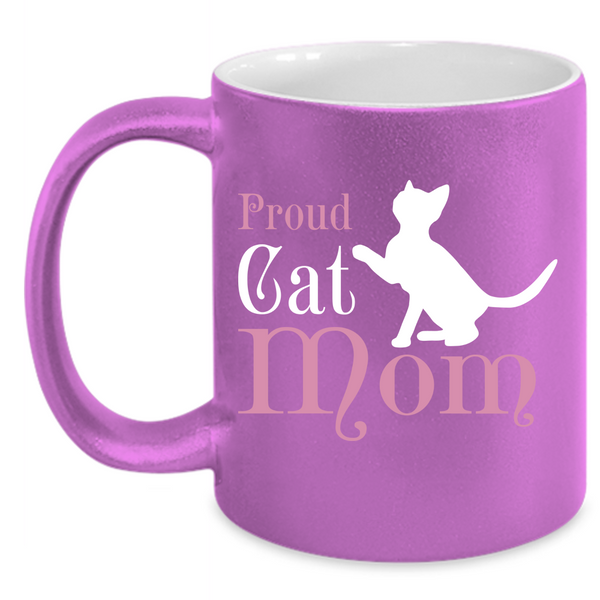 Proud Cat Mom Mug, Cat Mom Cup, Cat Mug, Mother Cup