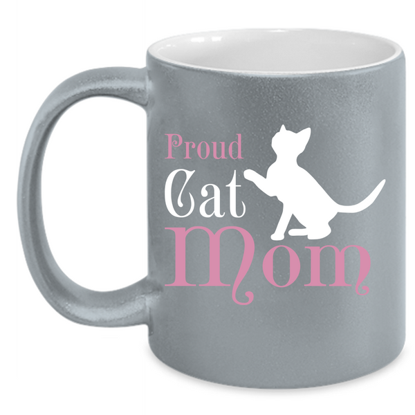 Proud Cat Mom Mug, Cat Mom Cup, Cat Mug, Mother Cup