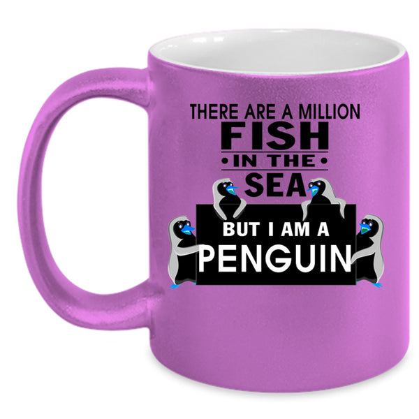 I Am A Penguin Coffee Mug, There Are A Milllion Fish In The Sea Accent Mug