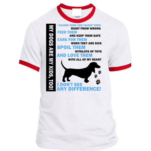 My Dogs Are My Kids T Shirt, I Don't See Any Difference T Shirt, Favorite T Shirt