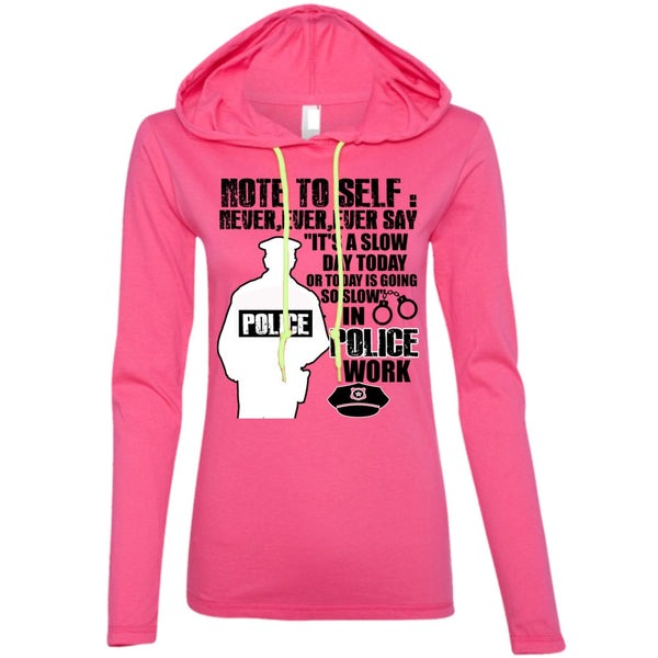 Slow Police Work T Shirt, I Love Police T Shirt, Awesome T-Shirts