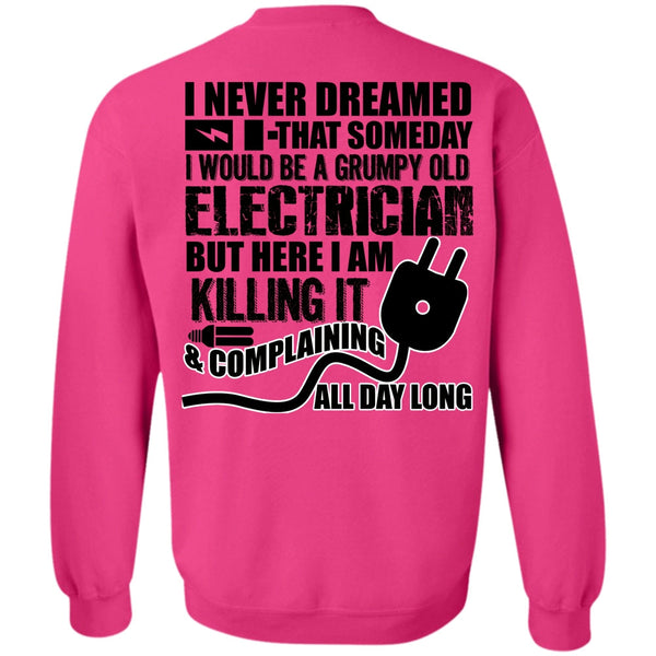 I Love Electrician T Shirt, Grumpy Old Electrician Sweatshirt