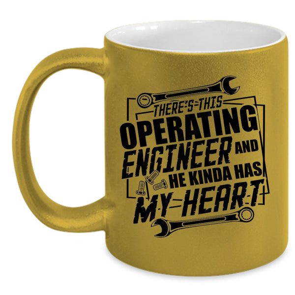Cool Coffee Mug, This Operating Engineer Kinda My Heart Accent Mug