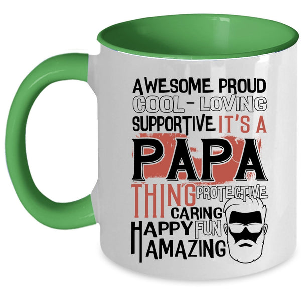 Proud Awesome Papa Coffee Mug, It's A Papa Thing Accent Mug