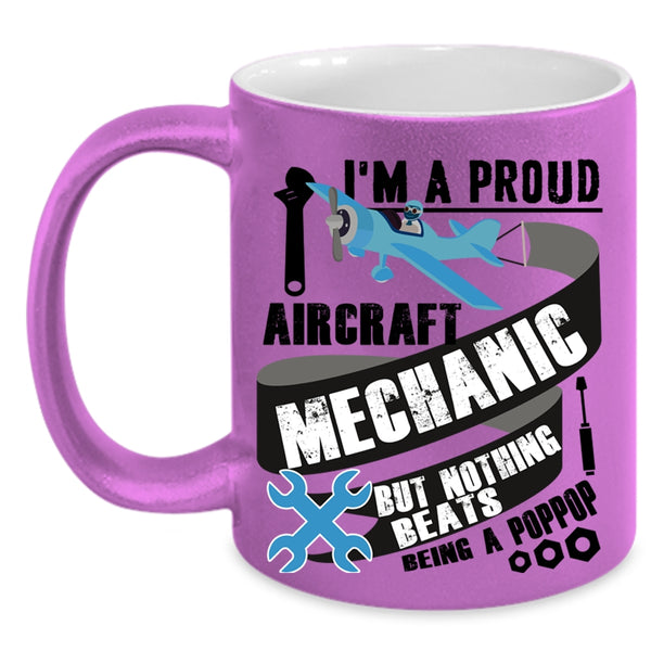 Cute Aircraft Mechanic Coffee Mug, I'm A Proud Aircraft Mechanic Accent Mug