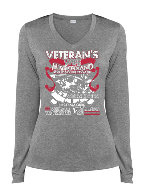 Veteran's Wife T Shirt, My Husband Risked His Life T Shirt, Cool Shirt (Ladies LS Heather V-Neck)