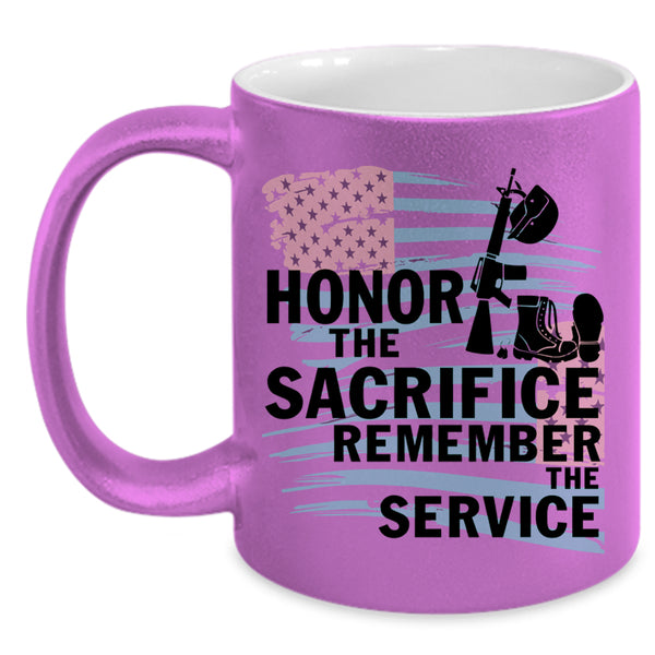 Remember The Service Coffee Mug, Honor The Sacrifice Accent Mug