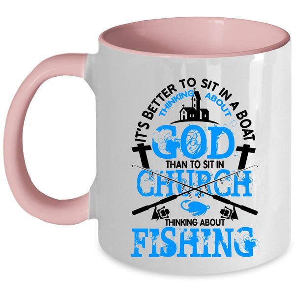 Funny Fishing Coffee Mug, Thinking About Fishing Accent Mug