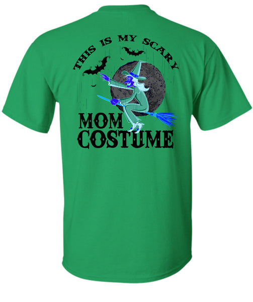 This Is My Scary Mom Costume T Shirt, Wait For Halloween T Shirt