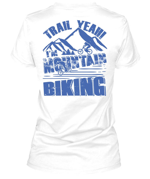 I'm Mountain Biking T Shirt, I Love Biking T Shirt