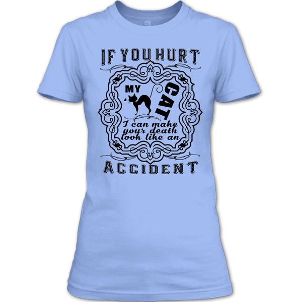 If Your Hurt My Cat T Shirt, I Love My Cat T Shirt