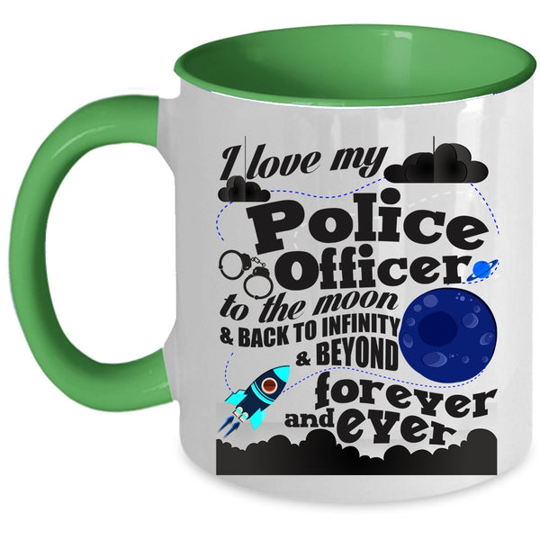 Cool Couple Coffee Mug, I Love My Police Officer To The Moon And Back Accent Mug