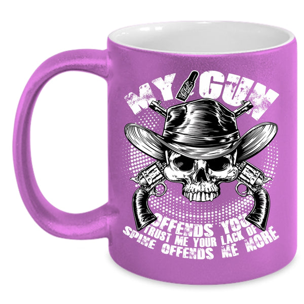 My Gun Offends You Coffee Mug, Cool Veteran Coffee Cup