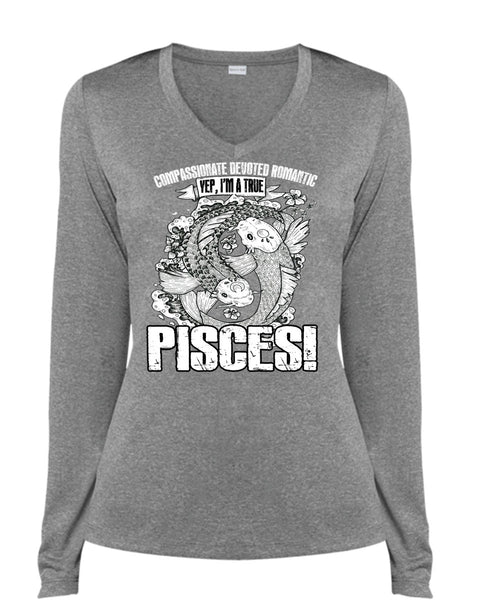 I'm A True Pisces T Shirt, Being A Pisces T Shirt, Cool Shirt (Ladies LS Heather V-Neck)