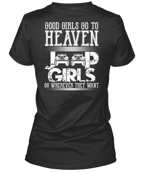 Good Girls Go To Heaven Jeep Girls T Shirt, Being A Driver T Shirt