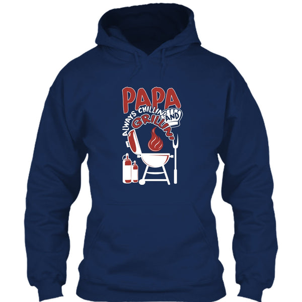 Papa Always Chikkin' T Shirt, Chilling And Grilling T Shirt